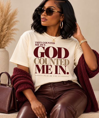 They Counted Me Out Tee